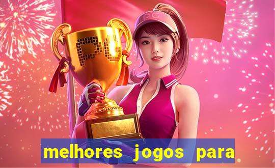 melhores jogos para android de todos os tempos